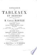 Catalogue de tableaux et dessins formant la collection de feu M. Camille Marcille