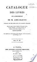 Catalogue de vente des livres de Aimé-Martin, du 28 novembre à 30 decembre 1825