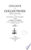 Catalogue des collections léguées à la ville de Liège par Ulysse Capitaine