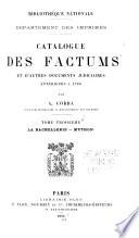 Catalogue des factums et d'autres documents judiciaires anterieurs a 1790: La Bachellerie-Mython
