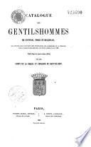 Catalogue des gentilshommes du Lyonnais, Forez et Beaujolais, qui ont pris part ou envoyés leur procuration aux Assemblées de la Noblesse pour l'élection des députés aux Etats Généraux de 1789