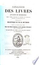 Catalogue des livres anciens et modernes rares, curieux, singulers ou facétieux, de litterature d'histoire, de bibliographie, etc. composant la bibliothèque de feu m. Hottenier