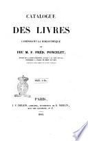 Catalogue des livres composant la bibliothèque de Feu M. F. Fréd. Poncelet