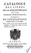 Catalogue des Livres de Fr. Cesar LeTellier Marquis de Courtanvaux