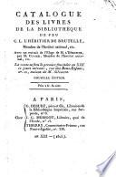 Catalogue des livres de la bibliothèque de feu C. L. l'héritier de Brutelle, membre de l'Institut National, etc. ... La vente se fera le premier fructidor an XIII et jours suivans, ...
