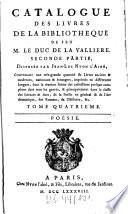 Catalogue Des Livres De La Bibliotheque De Feu M. Le Duc De La Valliere