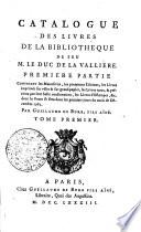 Catalogue des livres de la bibliothèque de feu M. le Duc de la Vallière