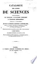 Catalogue des livres de sciences ... composant la bibliothèque de feu M. E. Geoffroy Saint-Hilaire, etc