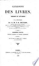 Catalogue des livres, dessins et estampes de la bibliothèque de feu M. J.-B. Huzard, inspecteur général des écoles vétérinaires