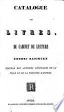 Catalogue des livres du cabinet de lecture d'Henri Ratinckx