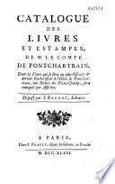 Catalogue des livres et estampes de la bibliothèque de M. le Comte de Pontchartrain... disposé par J. Boudot,...