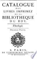 Catalogue Des Livres Imprimés De La Bibliotheque Du Roi