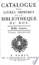 Catalogue des livres imprimés de la Bibliothèque du roy