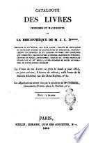 Catalogue des livres imprimés et manuscrits de la bibliothèque de M. J. L. D*****...