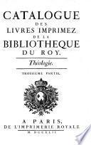 Catalogue Des Livres Imprimez De La Bibliotheque Du Roy