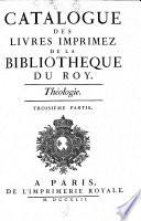 Catalogue des livres imprimez de la bibliothèque du roy