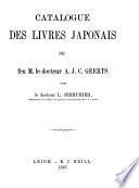 Catalogue des livres japonais de feu M. le docteur A.J.C. Geerts