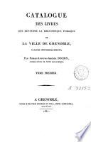 Catalogue des livres que renferme la bibliothèque publique de la ville de Grenoble, classés méthodiquement