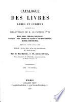 Catalogue des livres rares et curieux provenant de la bibliothèque de ... C***D. Bibles rares, théologie protestante, classiques Latins, éditions des Elzevir et cum notis variorum, histoire, bibliographie, ...