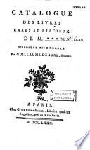 Catalogue des livres rares et précieux de M. *** [de Saint-Céran] disposé et mis en ordre par Guillaume de Bure, fils aîné