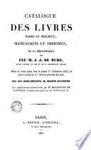 Catalogue des livres rares et precieux, manuscrits et imprimes, de la bibliothéque de feu m. J. J. de Bure ..
