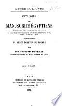 Catalogue des manuscrits égyptiens ... qui sont conservés au Musée Égyptien du Louvre, etc