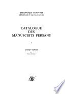 Catalogue des manuscrits persans: Ancien fonds