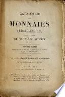 Catalogue des monnaies, médailles, etc., formant le cabinet de M. Van Miert de Mons