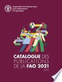 Catalogue des publications de la FAO 2021
