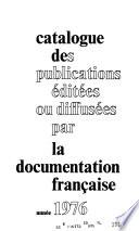 Catalogue des publications éditées ou diffusées par La Documentation française