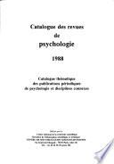 Catalogue des revues de psychologie 1988