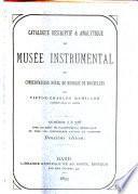 Catalogue descriptif & analytique du Museé instrumental du Conservatoire Royal de Musique de Bruxelles