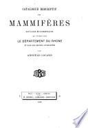 Catalogue descriptif des mammifères sauvages et domestiques qui vivent dans le département du Rhône et dans les régions avoisinantes