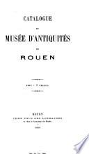 Catalogue du musée d'antiquités de Rouen