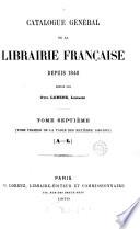 Catalogue général de la librairie française: 1840-1875. Table des matières