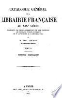 Catalogue général de la librairie française au XIXe siècle