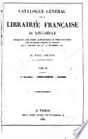 Catalogue général de la librairie française au xixe siecle, indiquant