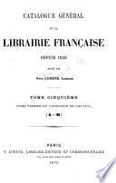 Catalogue général de la librairie francaise