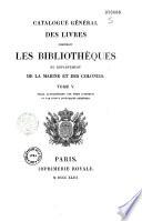 Catalogue général des livres composant les bibliothèques du département de la marine et des colonies