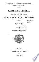 Catalogue général des livres imprimés de la Bibliothèque Nationale