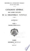Catalogue général des livres imprimés de la Bibliothèque nationale