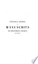 Catalogue général des manuscrits des bibliothèques publiques de France. Départements