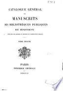 Catalogue général des manuscrits des bibliothèques publiques des départements