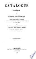 Catalogue général des ouvrages de propriété française antérieurement au 12 mai 1854 et déposés en exécution de l'art.2 par.5
