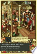 Catalogue illustré des Livres Précieux, manuscrits et imprimés faisant partie de la bibliothèque de M. Ambroise Firmin-Didot ...