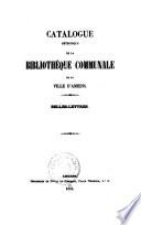 Catalogue methodique de la bibliotheque communale de la ville d'Amiens