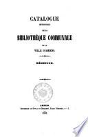 Catalogue methodique de la bibliotheque communale de la ville d'Amiens