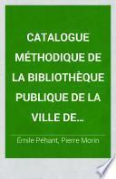 Catalogue méthodique de la Bibliothèque Publique de la Ville de Nantes: id. (fin) Polygraphie