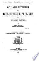 Catalogue méthodique de la Bibliothèque Publique de la Ville de Nantes: Sciences religieuses, philosophiques et sociales