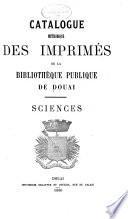 Catalogue méthodique des imprimés de la Bibliothèque publique de Douai